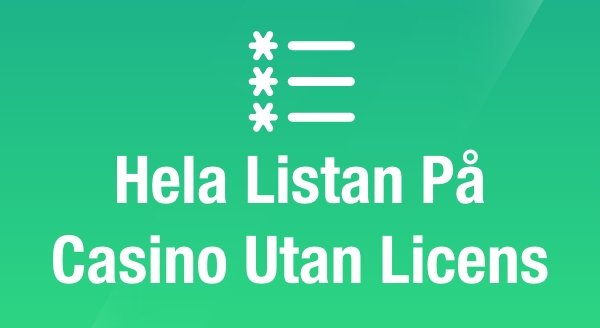Hela listan på casino utan licens